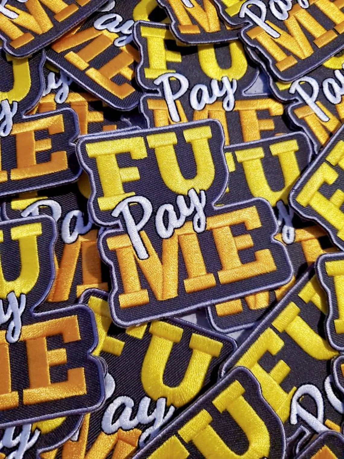"FU Pay Me" Size 3", Colorful, Iron-on Exclusive Patches, Iron-On Embroidered Patch;