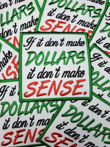 Money  "If it don't make dollars..." 3"x3" inches, Cool Applique For Clothing, Iron-on Embroidered Patch for jackets and accessories
