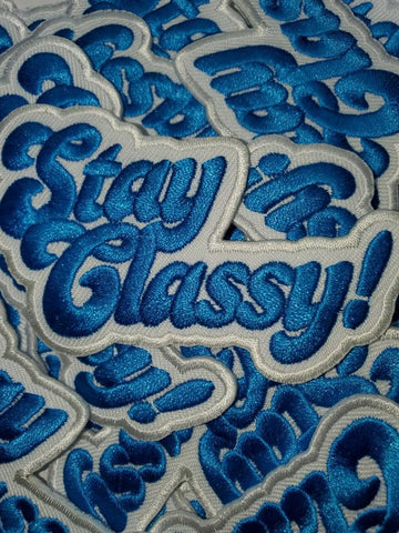 "Stay Classy!" 2 inch, Cool Applique For Clothing, Iron-on Embroidered Patch