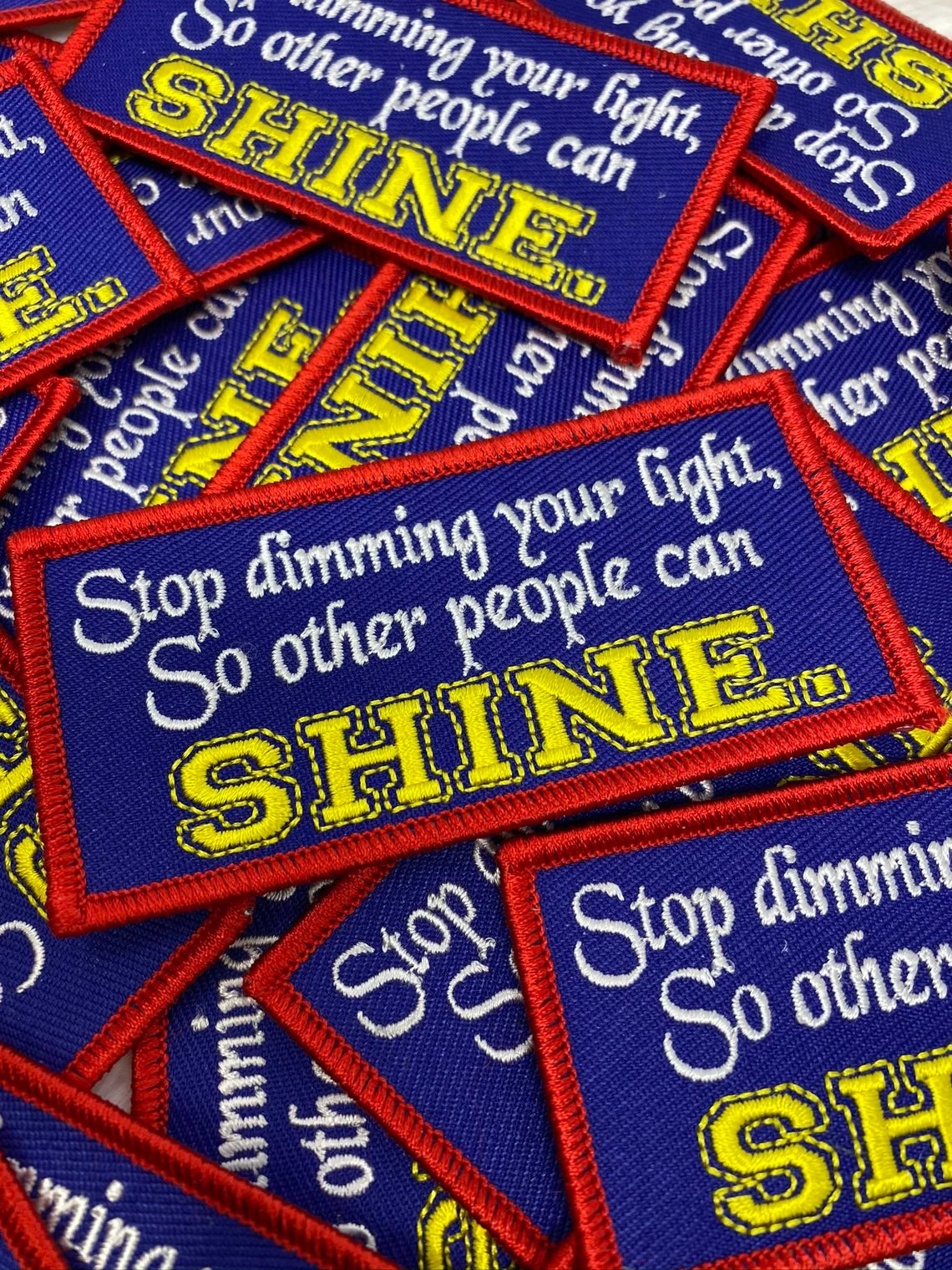 "Stop Dimming Your Light" Inspirational Patch Embroidered Iron-on Patch, DIY Appliques, Cool Iron-on Patch, Size 3" x 1.65