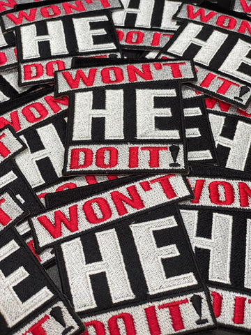 Won’t He Do on Patch, Cute Patch, Iron On Patch, Embroidered Patch