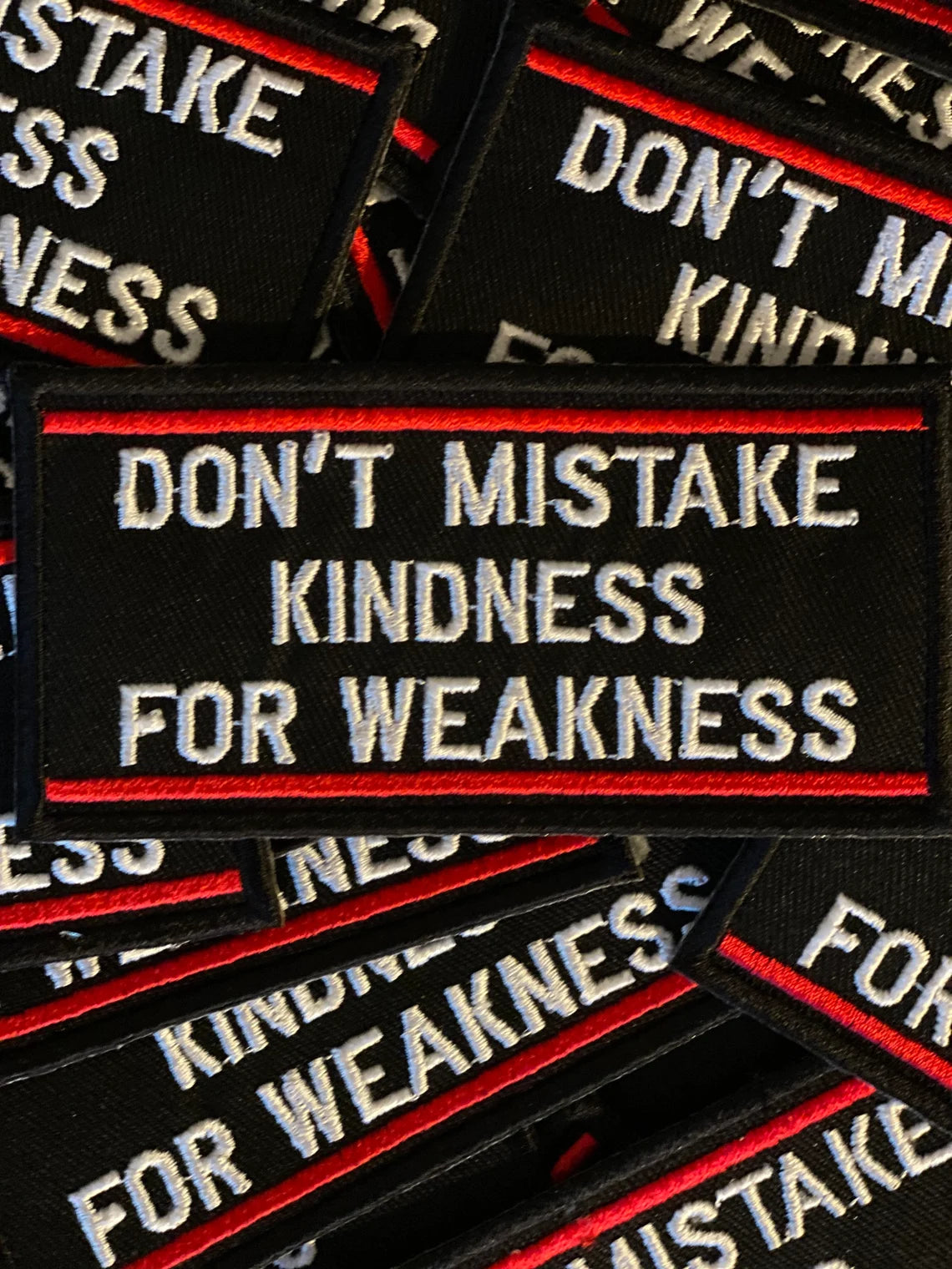 Don’t Mistake Kindness For Weakness, Iron on Patch, Power Patch, Sew On Patch, Jacket Patch, Embroidered Patch